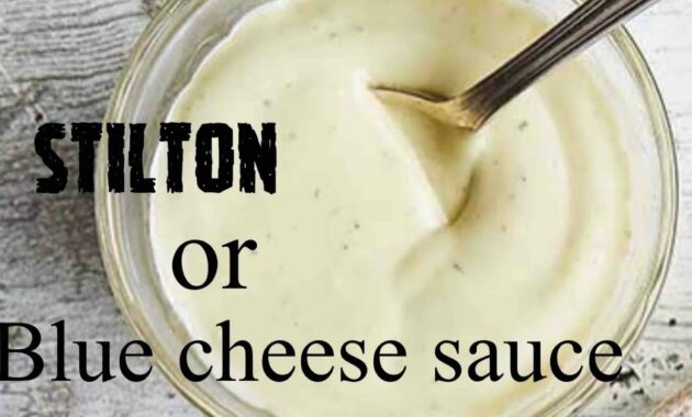 How to make blue cheese (stilton) sauce Blue cheese sauce cheese