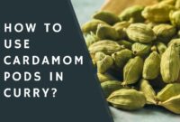 Unlock the Magic of Cardamom: Aromatic Recipes and Flavorful Secrets
