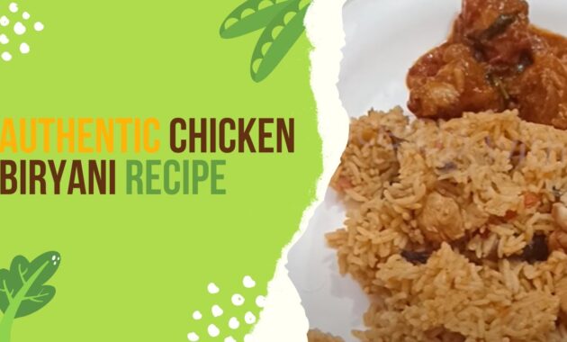 Authentic Chicken Biryani Recipe How to Make Flavorful and Fragrant